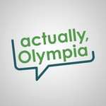 Logo of the podcast Actually, Olympia Podcast Actually, Olympia