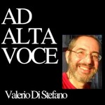 Logo of the podcast Ad alta voce, Valerio Di Stefano Podcast Ad alta voce, Valerio Di Stefano