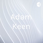 Logo of the podcast Adam Keen Podcast Adam Keen