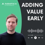 Adding Value Early - über Startups, Fundraising und Growth - mit Arnas Bräutigam von AddedVal.io Adding Value Early - über Startups, Fundraising und Growth - mit Arnas Bräutigam von AddedVal.io