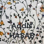 Logo of the podcast Addis HASAB አዲስ ሀሳብ Podcast Addis HASAB አዲስ ሀሳብ