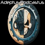 Logo of the podcast Adeptus Podcastus Podcast Adeptus Podcastus
