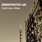 Logo of the podcast Administrative Law (Canada) Podcast Administrative Law (Canada)