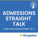 Admissions Straight Talk Podcast Admissions Straight Talk