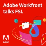 Logo of the podcast Adobe Workfront talks FSI Podcast Adobe Workfront talks FSI
