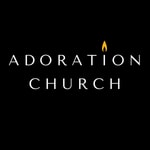 Logo of the podcast Adoration Church Podcast Adoration Church