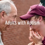 Logo of the podcast Adults with Autism - Advocacy Project Podcast Adults with Autism - Advocacy Project