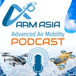 Podcast Advanced Air Mobility Asia Symposium (AAM Asia)