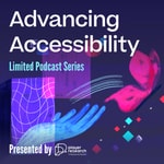 Logo of the podcast Advancing Accessibility Podcast Advancing Accessibility