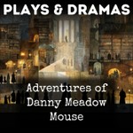Logo of the podcast Adventures of Danny Meadow Mouse Podcast Adventures of Danny Meadow Mouse