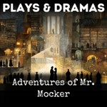 Logo of the podcast Adventures of Mr. Mocker Podcast Adventures of Mr. Mocker