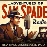 Adventures of Sam Spade Radio Adventures of Sam Spade Radio