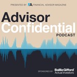 Advisor Confidential Sponsored By Baillie Gifford Podcast Advisor Confidential Sponsored By Baillie Gifford