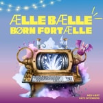 Logo of the podcast Ælle Bælle Børn Fortælle – Historier fortalt af børn Podcast Ælle Bælle Børn Fortælle – Historier fortalt af børn