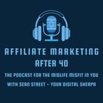 Logo of the podcast Affiliate Marketing After 40 Podcast Affiliate Marketing After 40