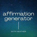 Logo of the podcast Affirmation Generator Podcast Affirmation Generator