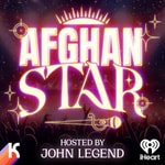 Afghan Star, hosted by John Legend Podcast Afghan Star, hosted by John Legend