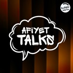 Logo of the podcast Afiyet Talks Podcast Afiyet Talks