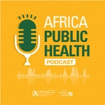 Logo of the podcast Africa Public Health Podcast Podcast Africa Public Health Podcast