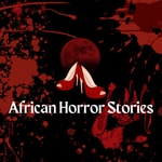 African Horror Stories African Horror Stories
