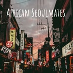 Logo of the podcast African Seoulmates Podcast African Seoulmates