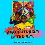 Logo of the podcast Afrofuturism in the A.M. Podcast Afrofuturism in the A.M.