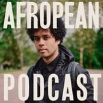 Logo of the podcast Afropean Podcast Podcast Afropean Podcast