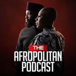 Afropolitan Podcast Afropolitan