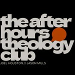 Logo of the podcast After Hours Theology Club Podcast After Hours Theology Club