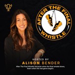 After The Final Whistle Podcast After The Final Whistle