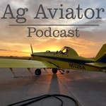 Logo of the podcast Ag Aviator Podcast Podcast Ag Aviator Podcast