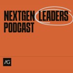 AG Next Gen Leaders Podcast Podcast AG Next Gen Leaders Podcast
