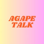 Logo of the podcast AGAPE TALK Podcast AGAPE TALK