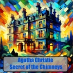 Logo of the podcast Agatha Christie Secret of the Chimneys Podcast Agatha Christie Secret of the Chimneys