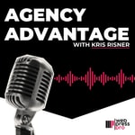 Logo of the podcast Agency Advantage w/ Kris Risner Podcast Agency Advantage w/ Kris Risner
