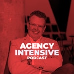 Logo of the podcast Agency Intensive Podcast Agency Intensive