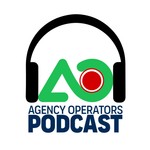 Agency Operators Podcast Podcast Agency Operators Podcast