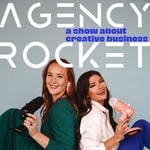 Agency Rocket Show Podcast Agency Rocket Show
