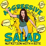 Aggressive Salad: Nutrition with a Bite Aggressive Salad: Nutrition with a Bite