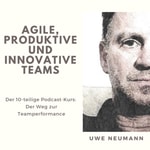 Logo of the podcast Agile, produktive und innovative Teams - Der Weg zur Teamperformance Podcast Agile, produktive und innovative Teams - Der Weg zur Teamperformance