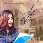 Logo of the podcast Agla Warqa - The Partition Podcast with Amy Singh Podcast Agla Warqa - The Partition Podcast with Amy Singh
