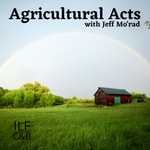 Logo of the podcast Agricultural Acts with Jeff Mo'rad Podcast Agricultural Acts with Jeff Mo'rad