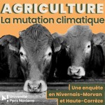 Agriculture : la mutation climatique Podcast Agriculture : la mutation climatique