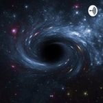 Podcast Agujeros Negros