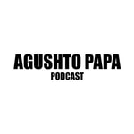 Logo of the podcast Agushto Papá Podcast Logo of the podcast Agushto Papá Podcast
