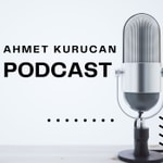 Logo of the podcast Ahmet Kurucan Podcast Podcast Ahmet Kurucan Podcast