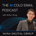Logo of the podcast AI Cold Email with Arthur Sung Podcast AI Cold Email with Arthur Sung