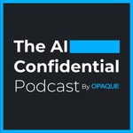 AI Confidential Podcast AI Confidential