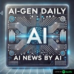 Logo of the podcast AI-Gen Daily: AI News by AI Podcast AI-Gen Daily: AI News by AI