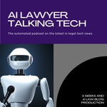 Logo of the podcast AI Lawyer Talking Tech Logo of the podcast AI Lawyer Talking Tech